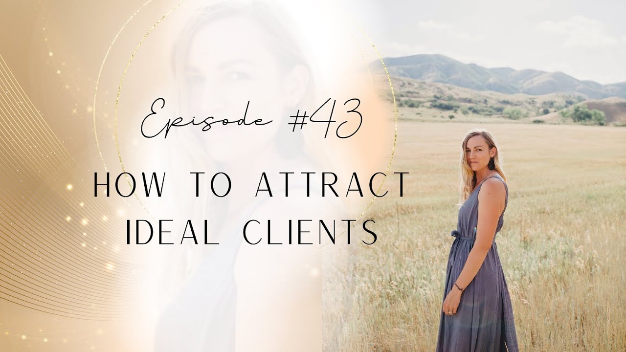 How to Attract Ideal Clients