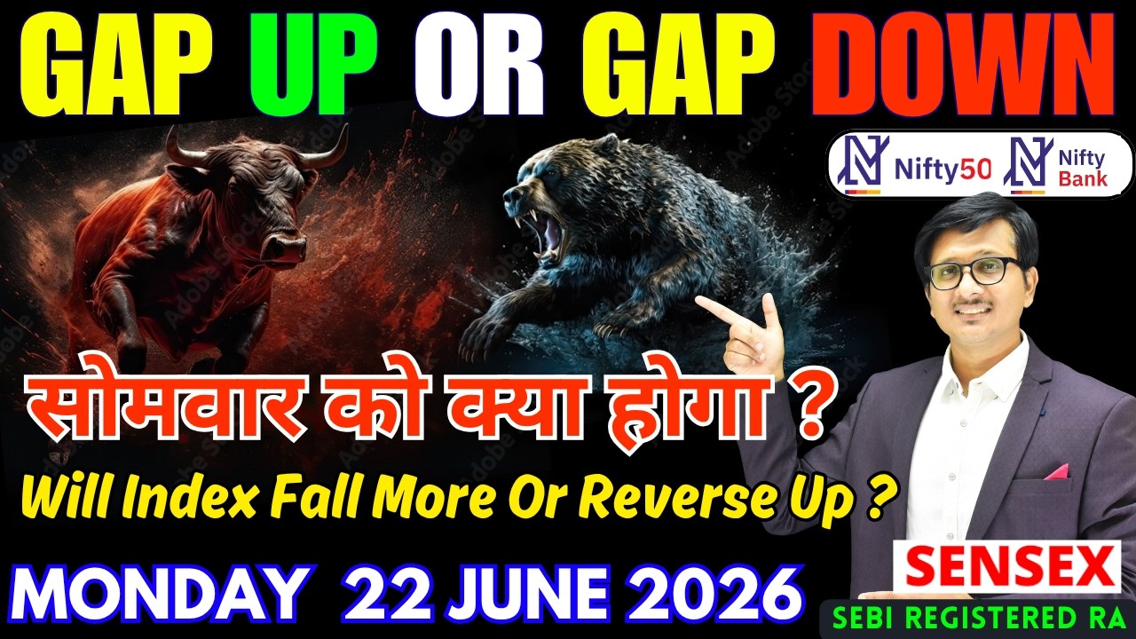 Nifty Prediction Sensex Analysis for Tomorrow MONDAY 22 JUNE 2026 | Nifty 50 Bank Nifty Tomorrow