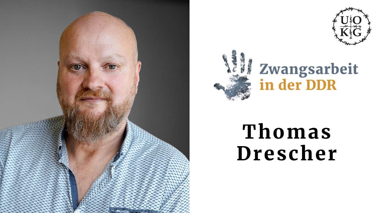 Zwangsarbeit in der DDR - Thomas Drescher