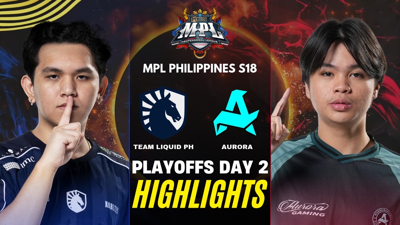 [HIGHLIGHTS] TEAM LIQUID PH vs AURORA PH MPL PH S18 PLAYOFFS DAY 2 | TLPH vs RORA