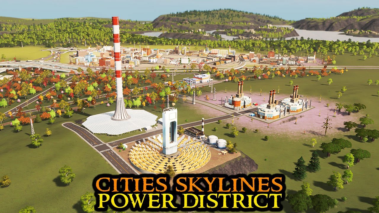 POWER DISTRICT - Cities Skylines MEGACITY - Ep. 18 || 4000 Assets & Mods || City Builder