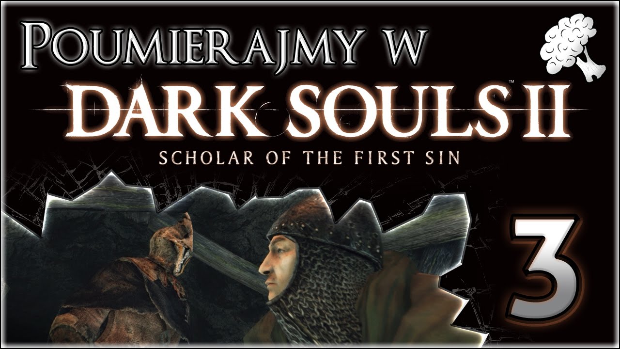 Dark Souls II: SotFS PL [03]