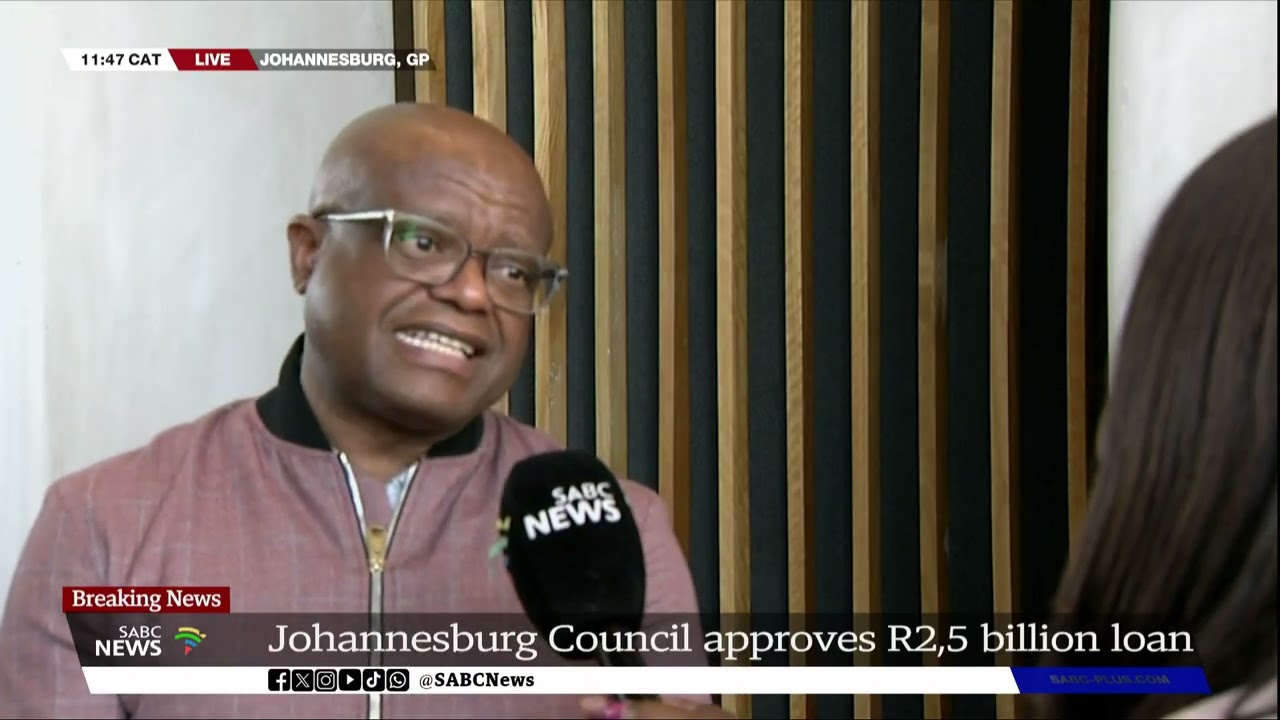 Johannesburg Council approves R2.5 billion loan