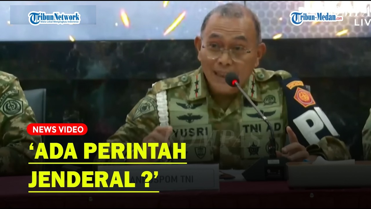 Danpuspom Dalami Keterlibatan Perwira Tinggi setelah Tankap 4 Prajurit
