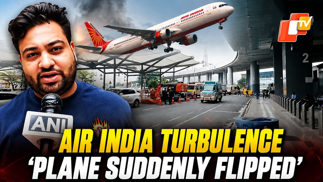Air India Turbulence: Passenger Recalls Incident, &lsquo;The Flight Turned Upside Down&rsquo;