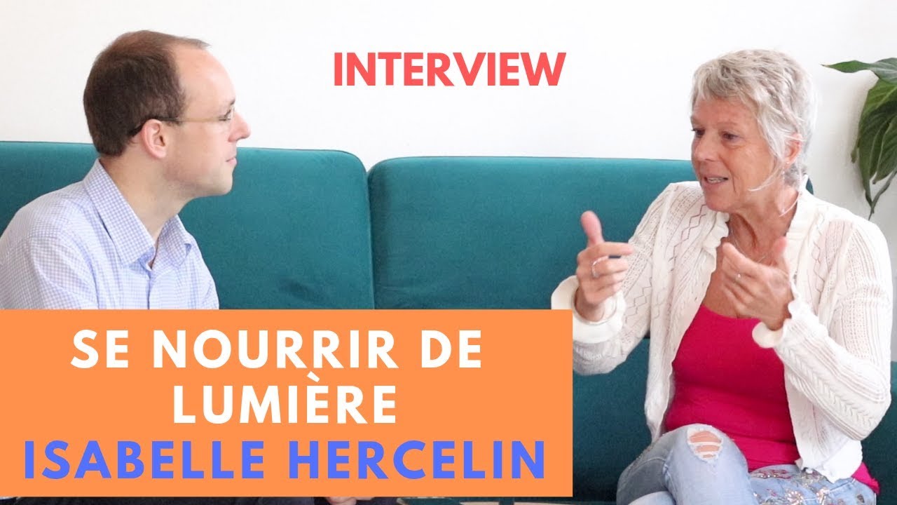 Se nourrir de Lumière avec Isabelle Hercelin