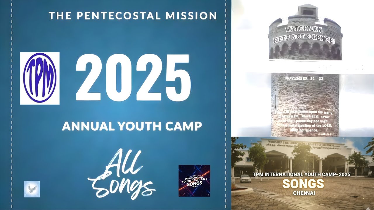 TPM ANNUAL YOUTH CAMP 2025 |ALL SONGS| CHENNAI | TPM | SONGS | IYC-2025