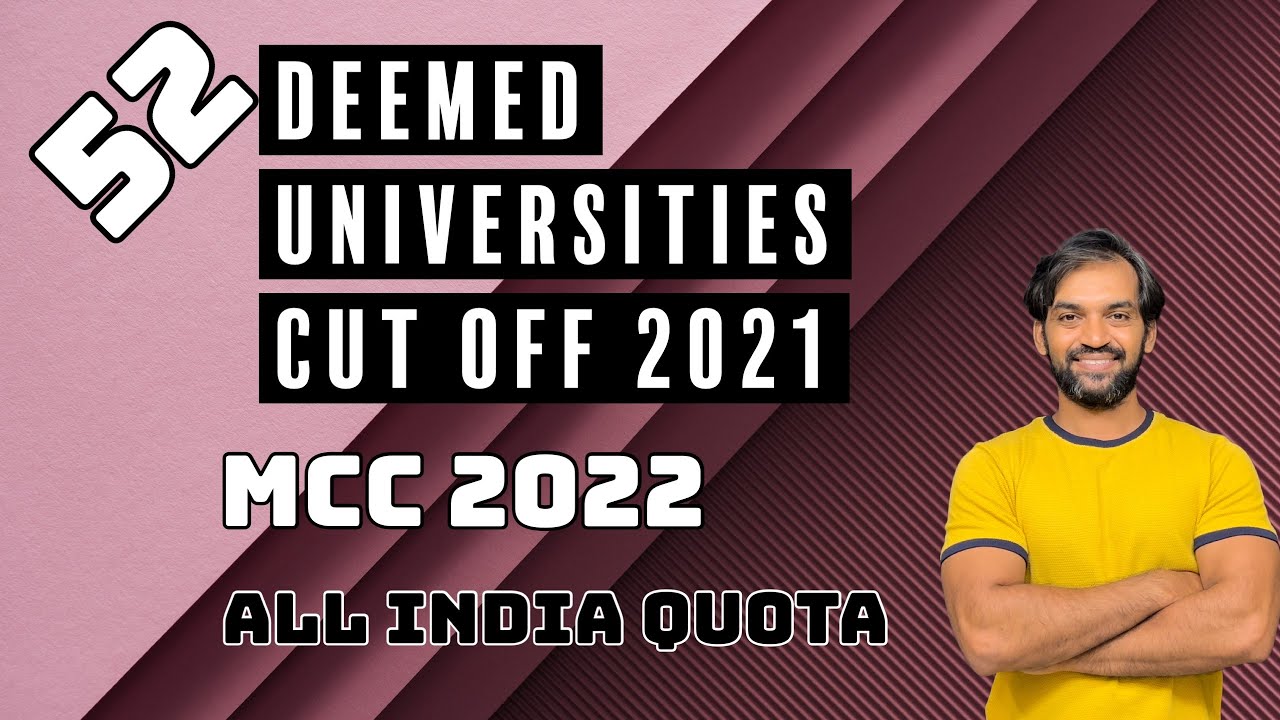 Deemed Universities Cut off 2021 | MCC 2022 | Students doubts clarified