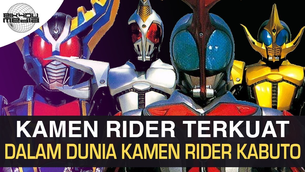 FORM TERKUAT DALAM DUNIA KAMEN RIDER KABUTO