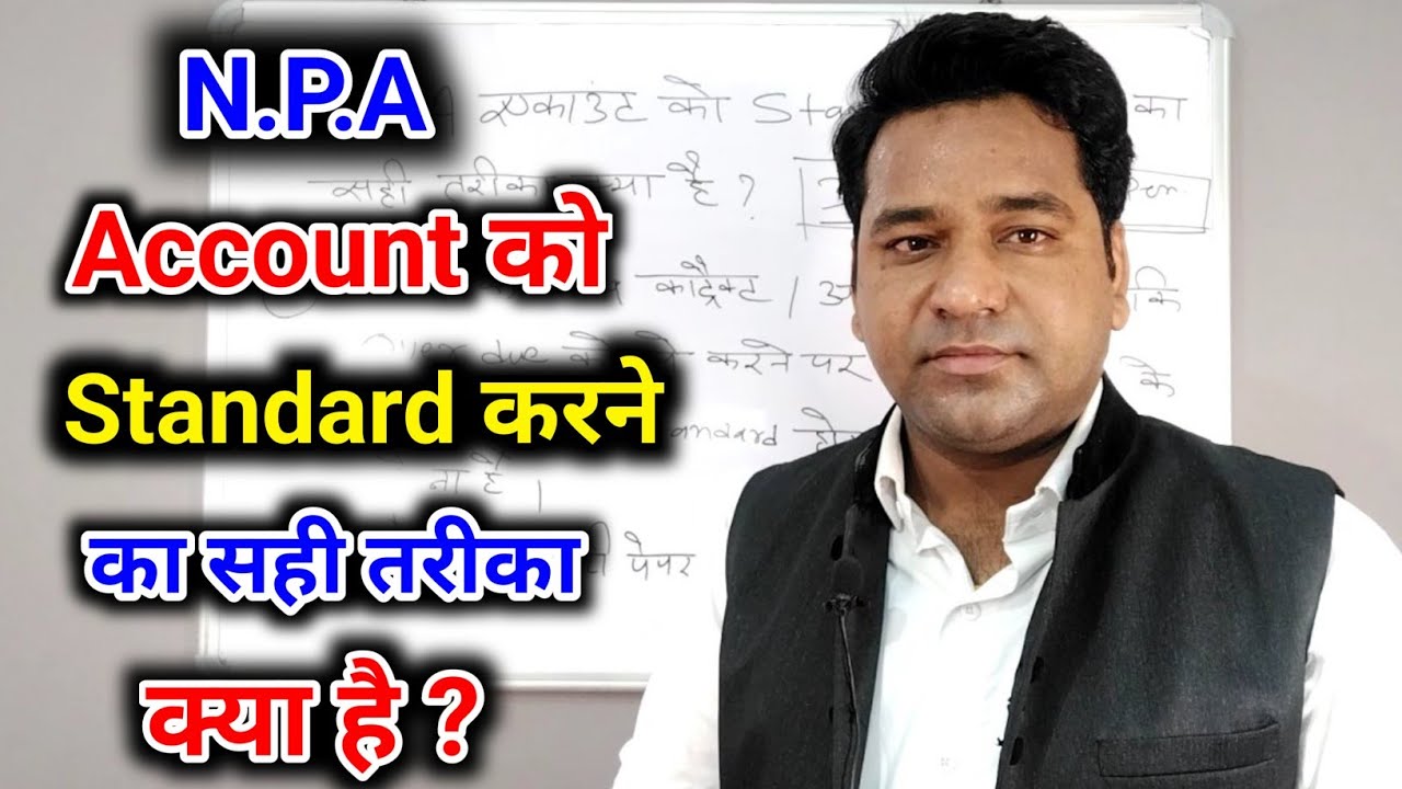 How To Convert N.P.A To Sanadard Account In 2022? @vidhiteria