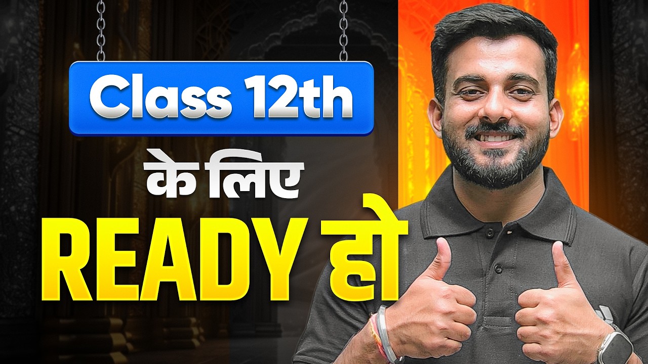 Class 11th to 12th Moving Students - Be Ready For This 👍| Abhishek Sir