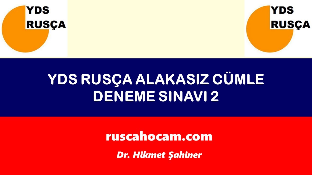 YDS Rus&ccedil;a Alakasız C&uuml;mle Deneme Sınavı 2 &ndash; ruscahocam.com