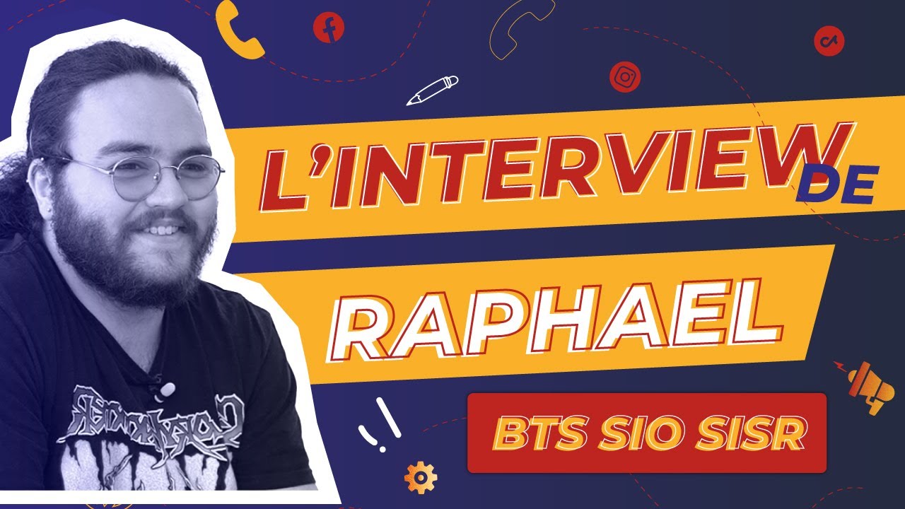 [ Interview Etudiant ] Raphael -  BTS SIO
