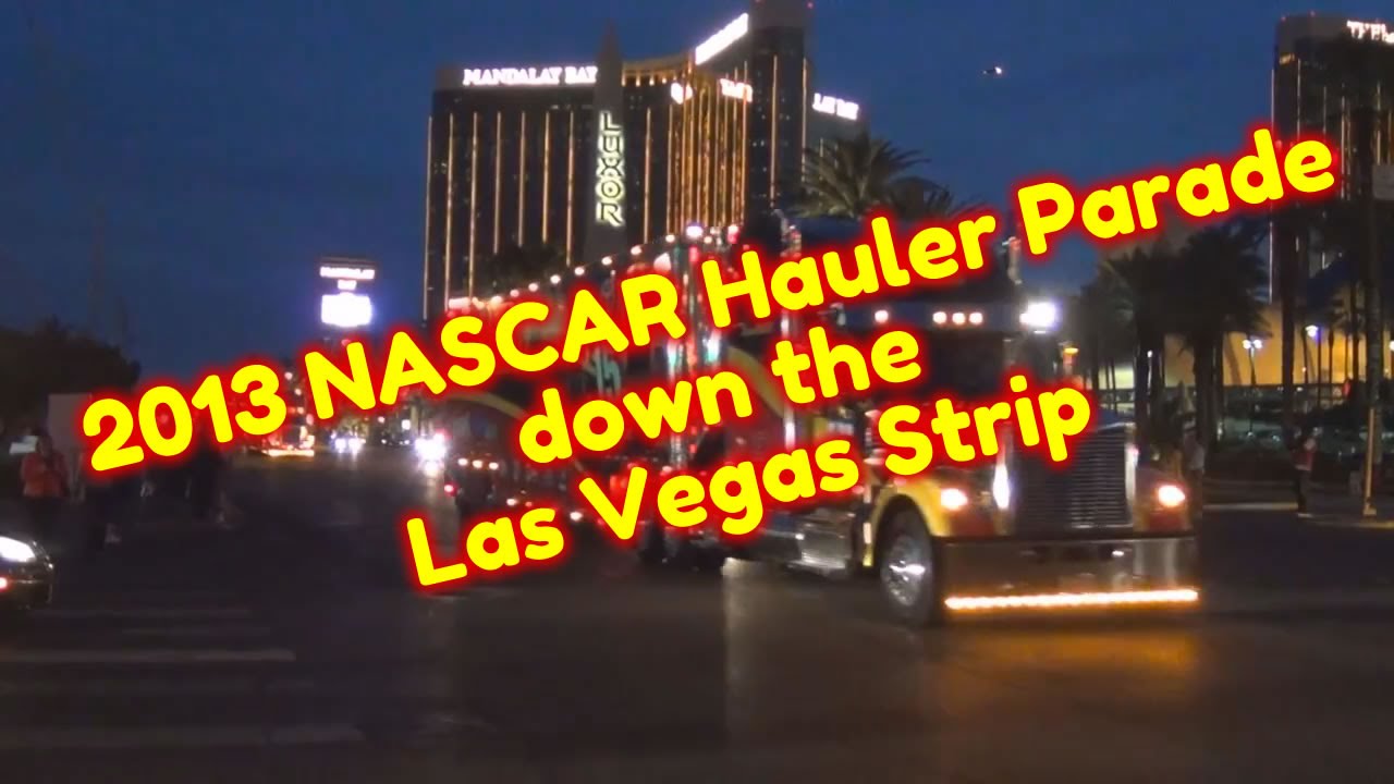 2013 NASCAR Hauler Parade down the Las Vegas Strip