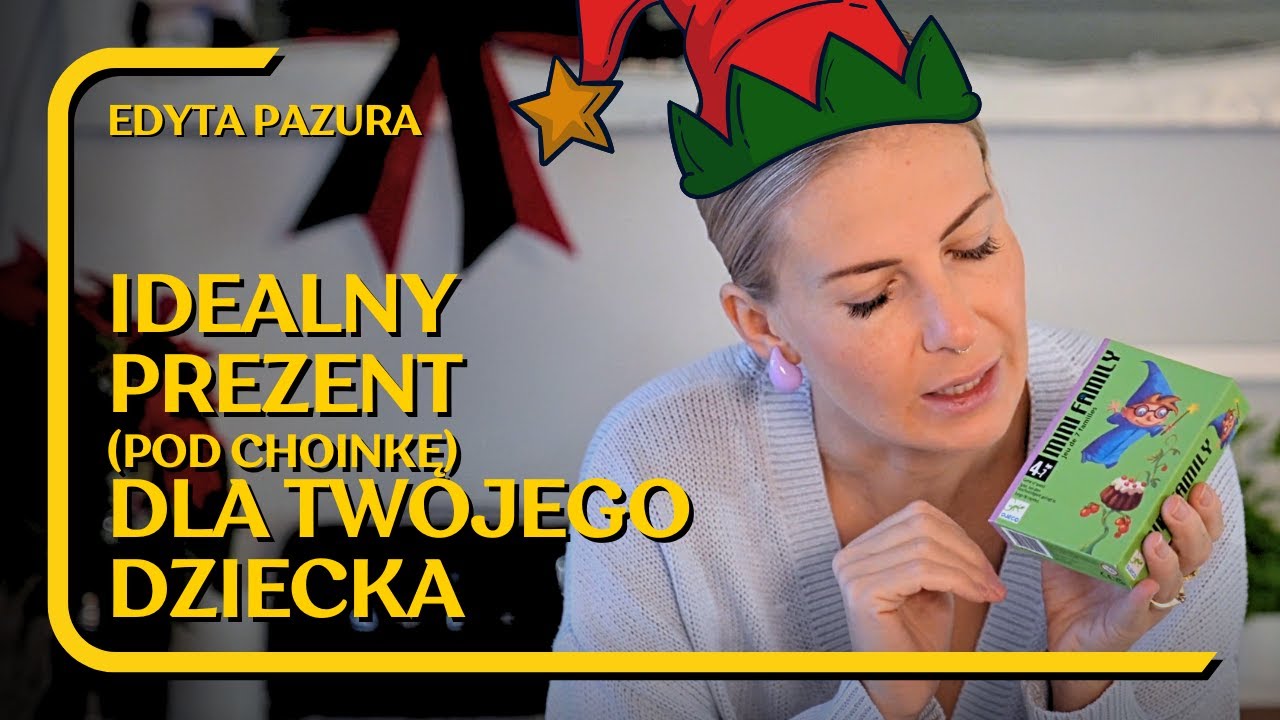 Moje propozycje NA PREZENT DLA DZIECKA pod choinkę I NIE TYLKO | Edyta Pazura