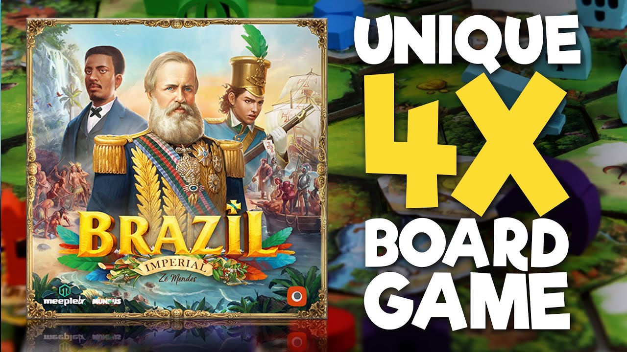 Brazil: Imperial - a unique 4X board game
