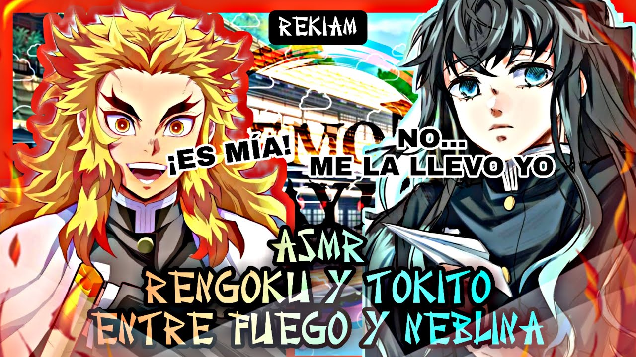RENGOKU Y TOKITO 🔥☁️ “Fuego y Neblina por tí” [+16] ASMR | Rekiam Sekai