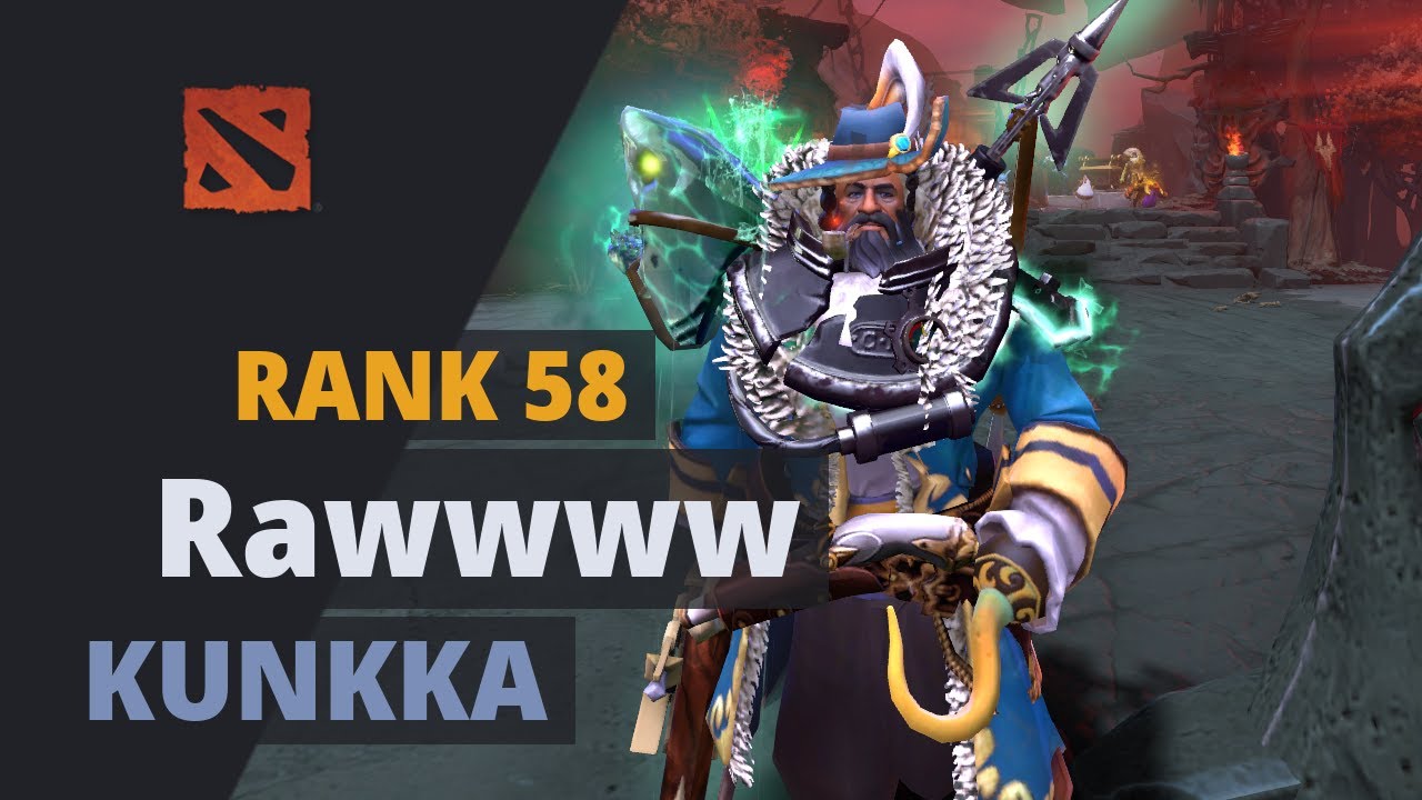 Rawwww (Rank 58) plays Kunkka Dota 2 Full Game