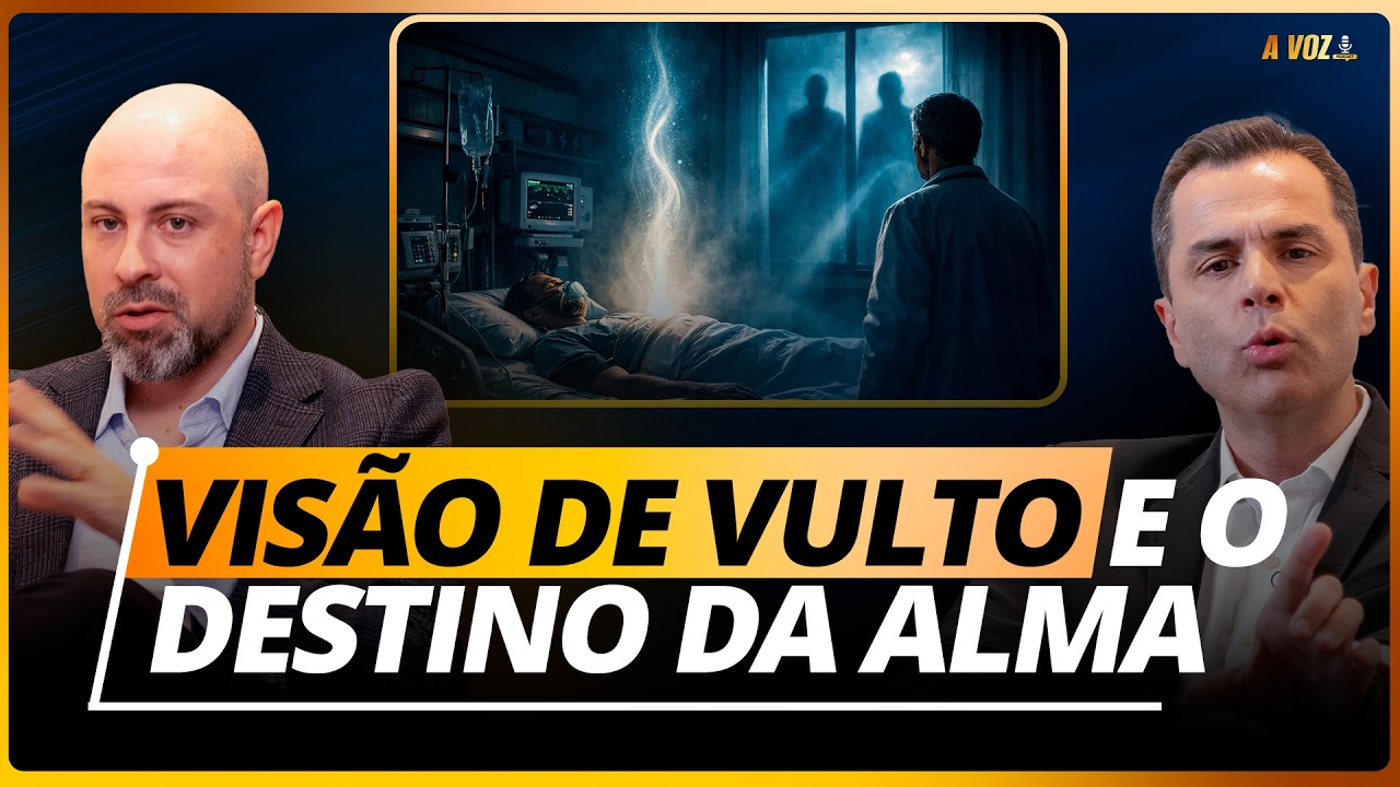 Visão de Vulto e o Destino da Alma - @PodcastaVoz77
