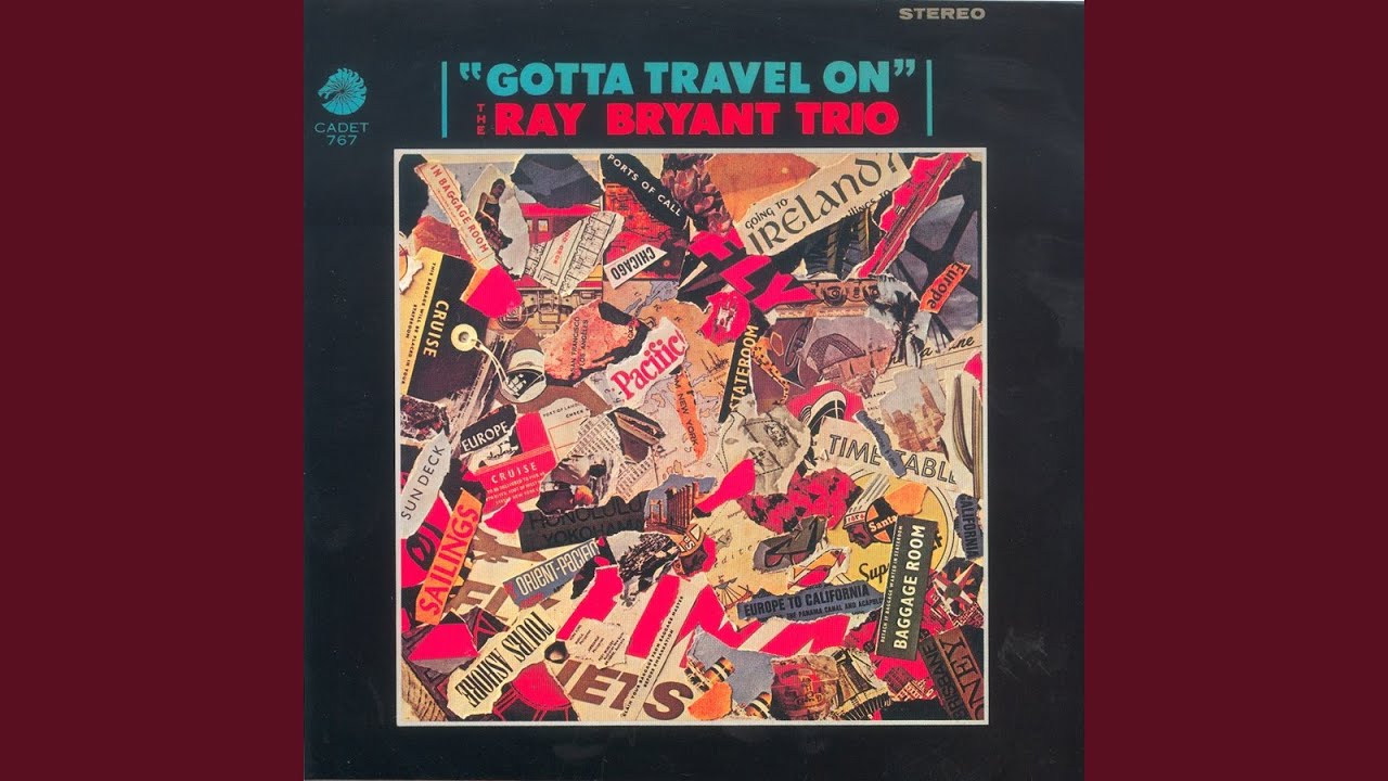 Gotta Travel On