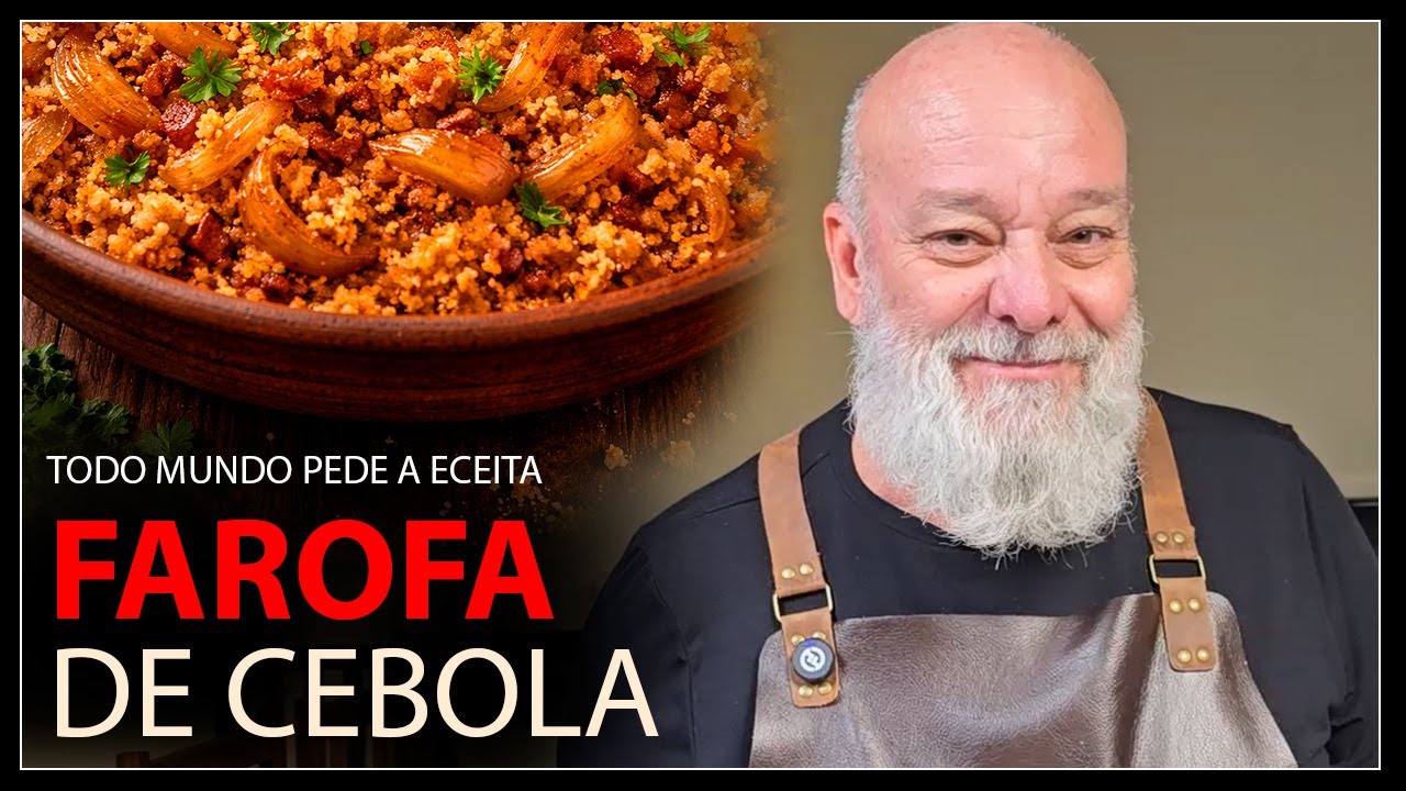 FAROFA DE CEBOLA CARAMELIZADA É O MELHOR ACOMPANHAMENTO PARA CHURRASCO
