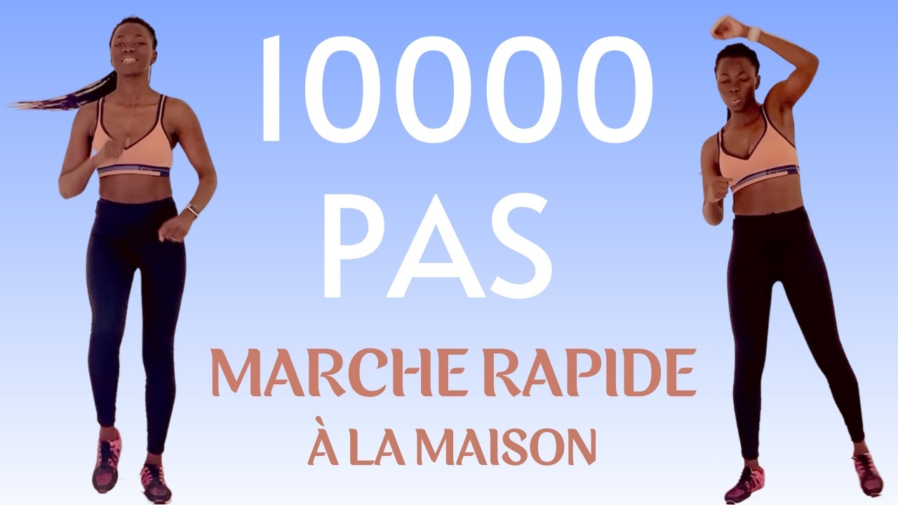 D&Eacute;FI DE 10000 PAS🔥MARCHE RAPIDE POUR PERTE DE POIDS🔥 &Agrave; LA MAISON