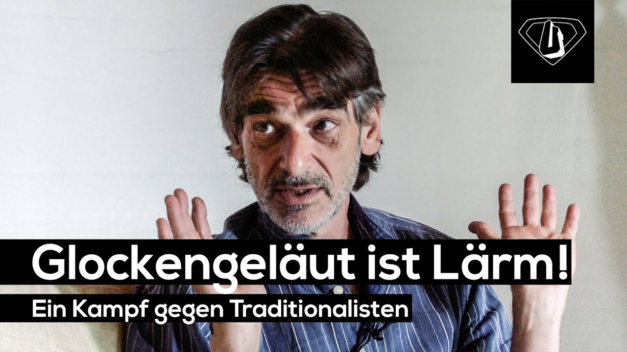 Glockengeläut ist Lärm! I Ein Kampf gegen Traditionalisten