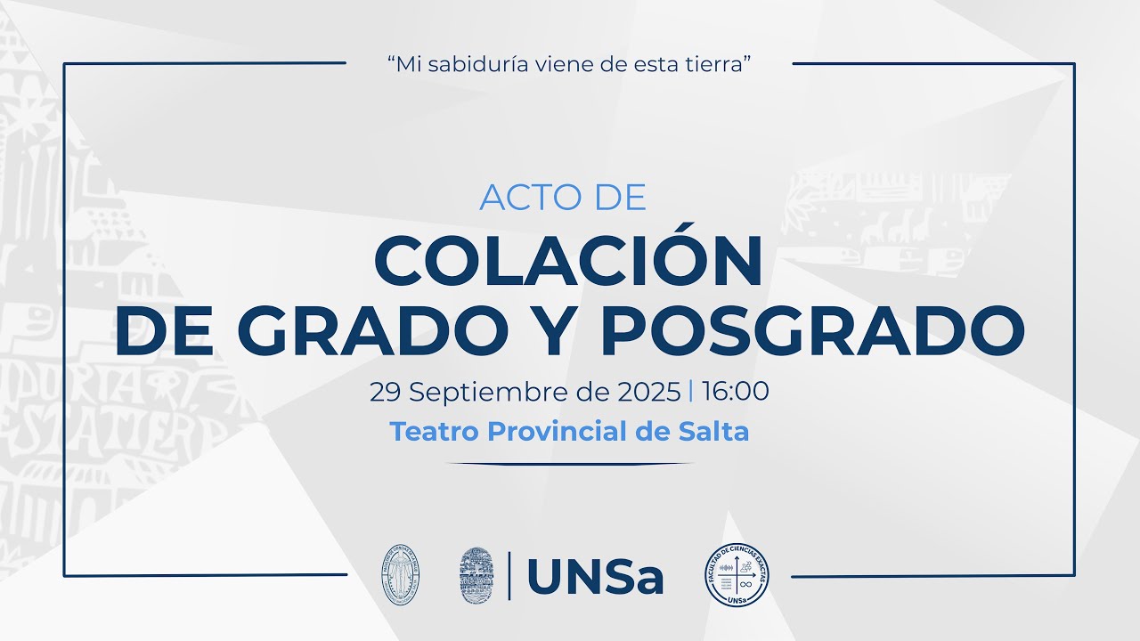 COLACIÓN DE GRADO Y POSGRADO: FAC. DE CS. EXACTAS Y FAC. DE CS. DE LA SALUD