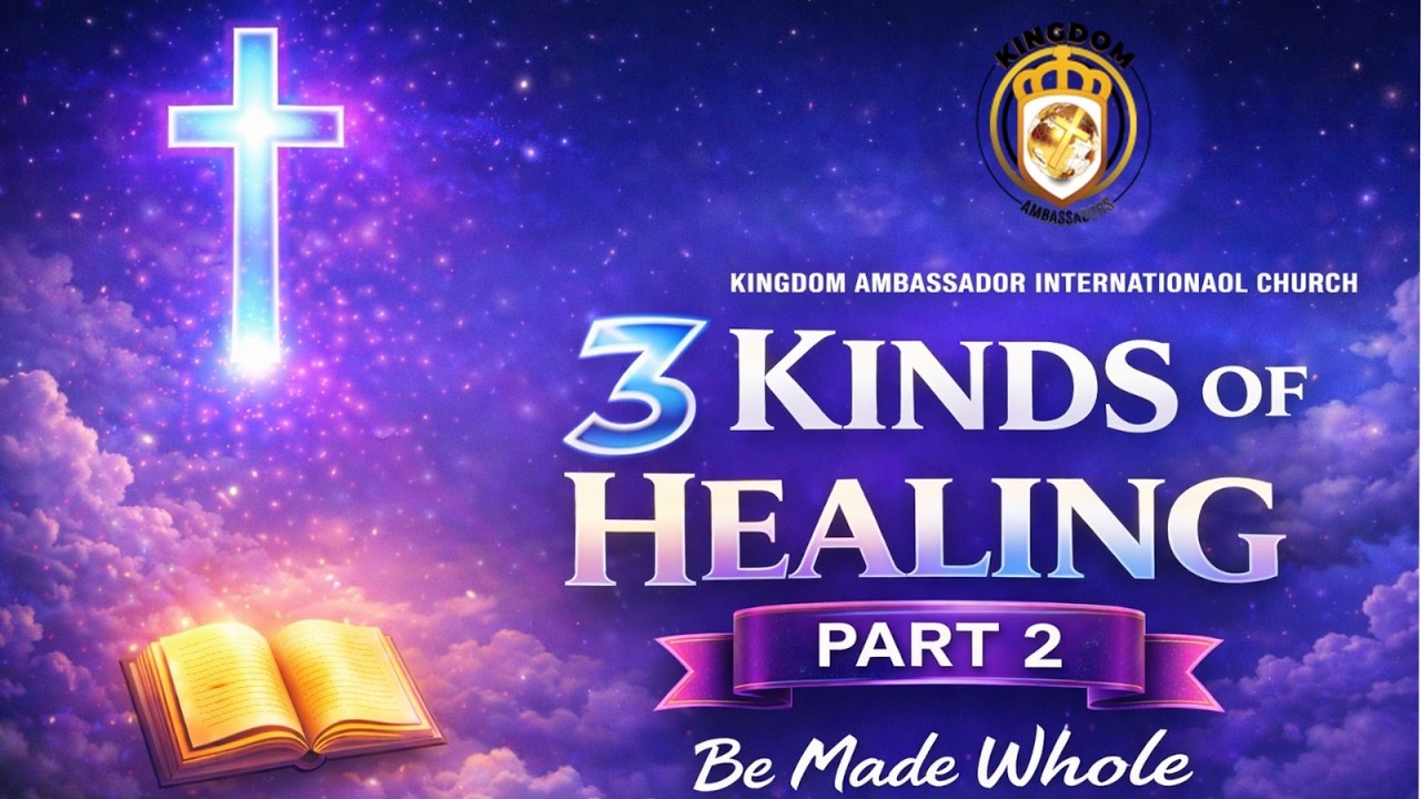3 KINDS OF HEALING PART 2