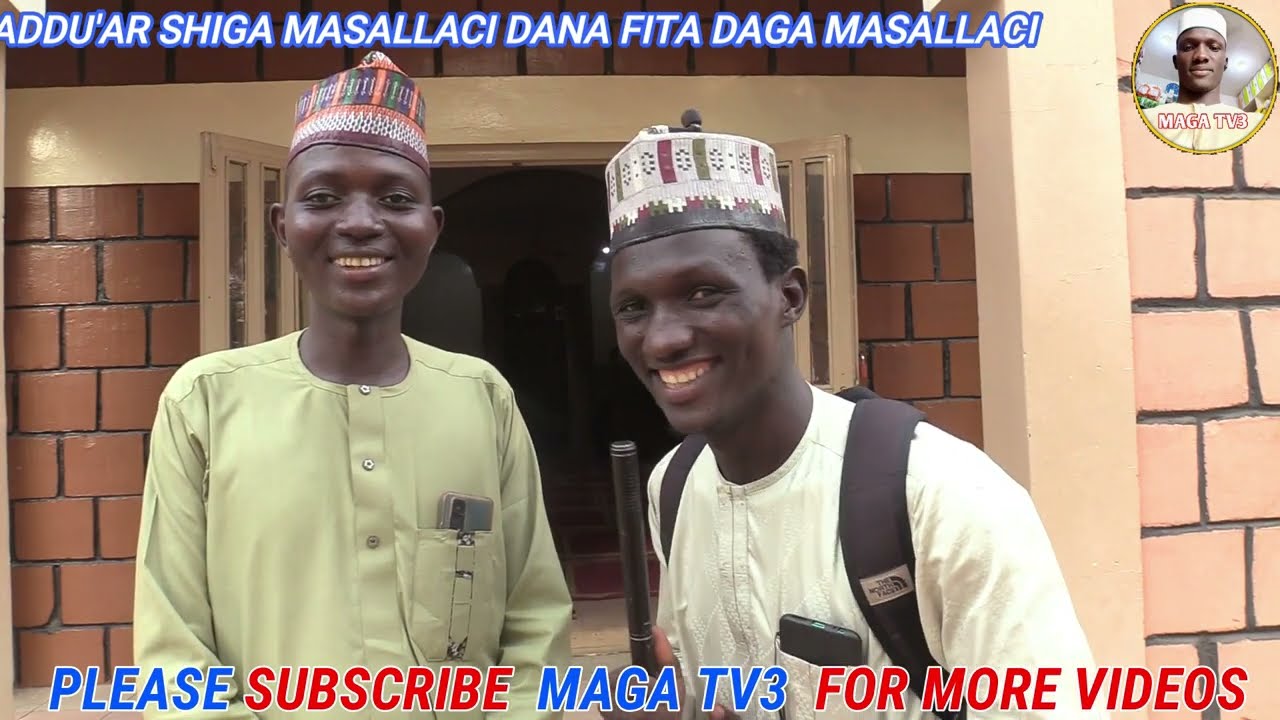 ADDU'AR SHIGA MASALLACI DANA FITA DAGA MASALLACI || DAGA TITI || MUSAN ADDININMU || YUNUS MAGA