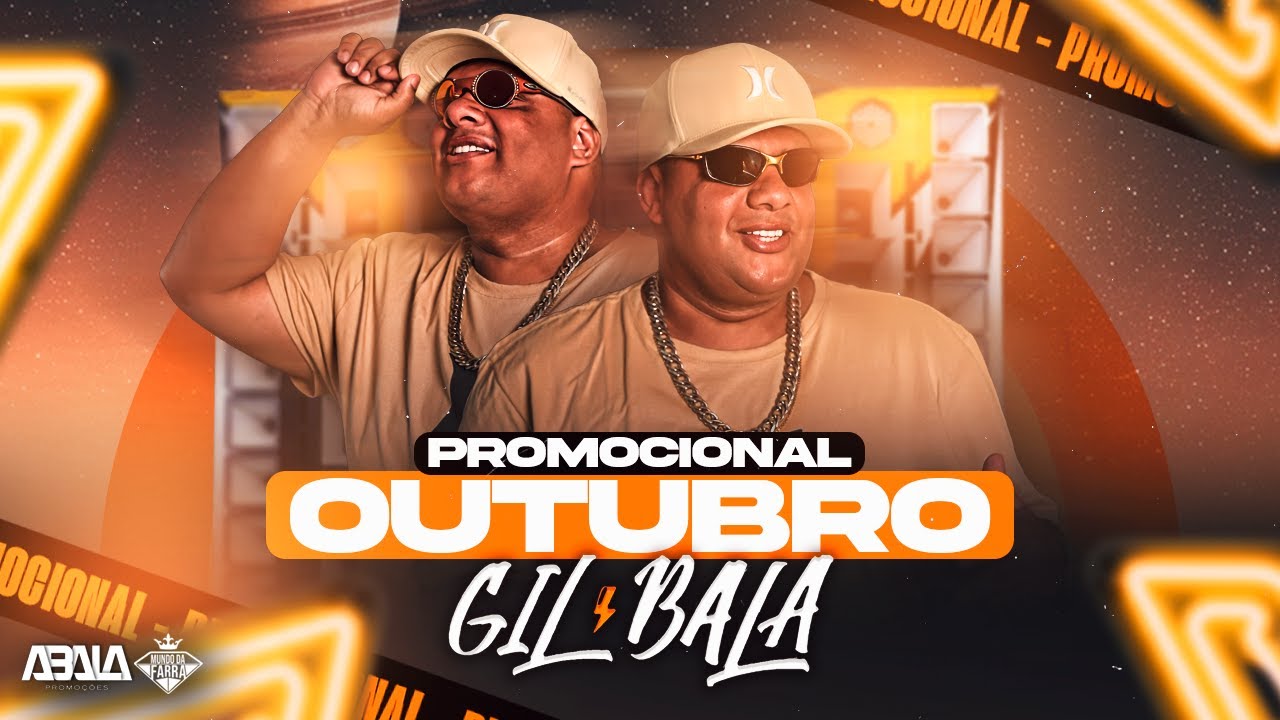 GIL BALA OUTUBRO 2025 - BATIDÃO NOSTALGIA CD NOVO 2025 - MÚSICAS NOVAS - O REI DO BATIDÃO