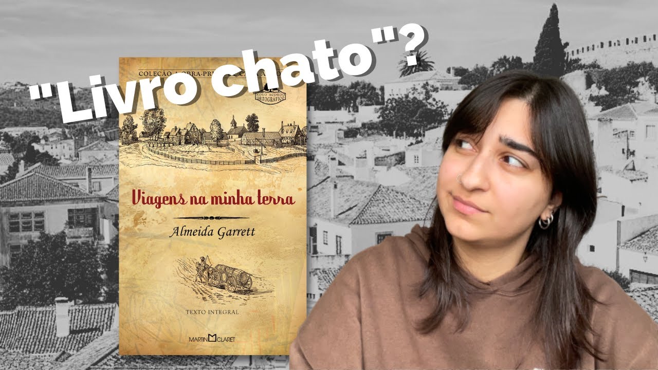 VIAGENS NA MINHA TERRA - Almeida Garrett : Resenha #ClássicosPortugueses | Ana Laura Girardi