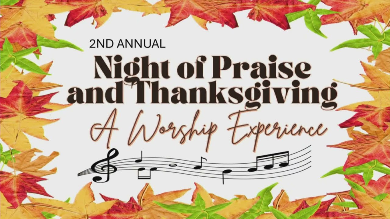 Liberty SDA Church, 2ND ANNUAL Night of Praise and Thanksgiving
