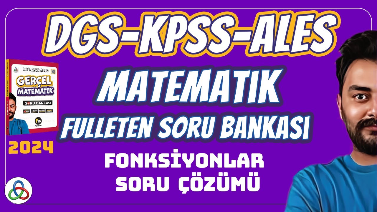 FONKSİYONLAR SORU ÇÖZÜMÜ | 2024 DGS KPSS ALES MATEMATİK SORU BANKASI