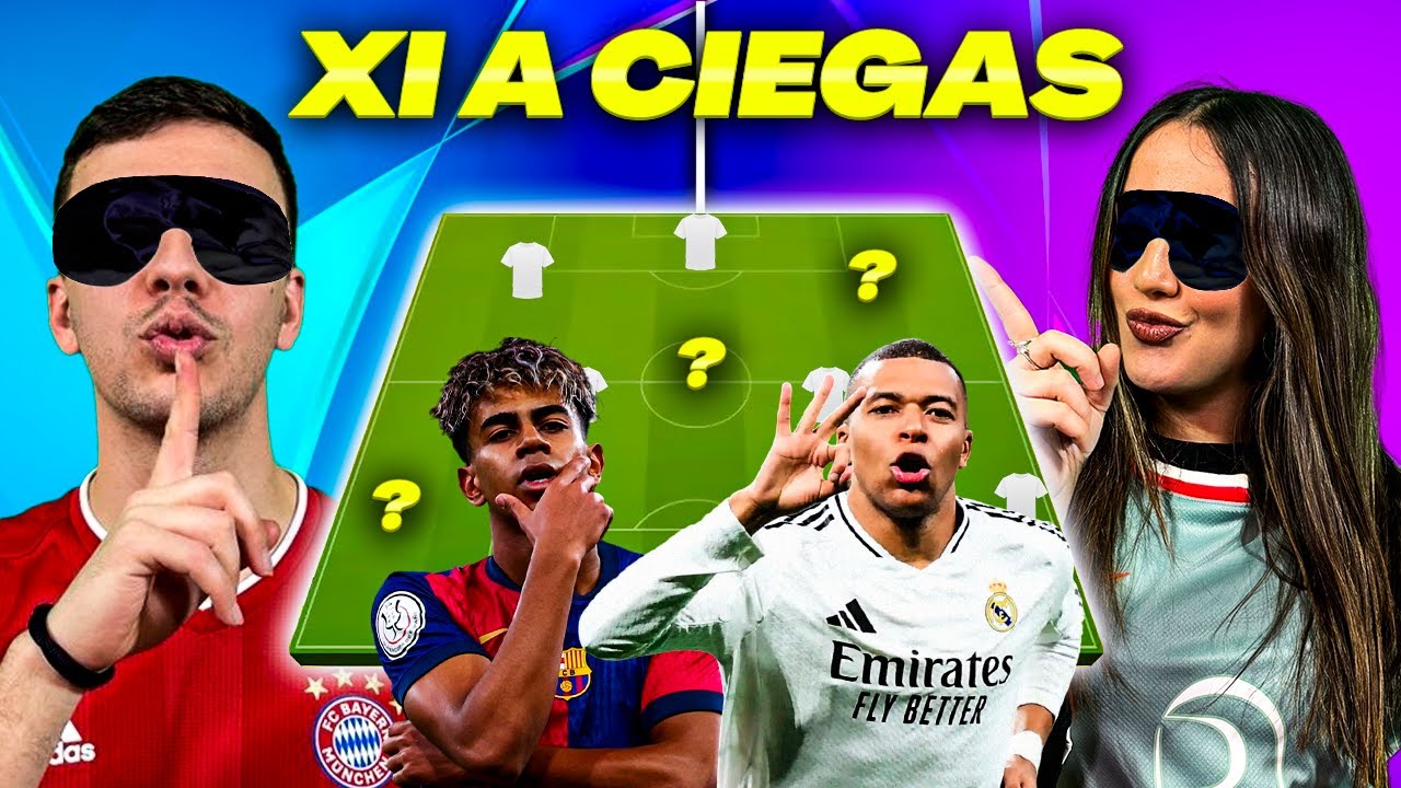 SI HACES EL MEJOR XI de la CHAMPIONS a CIEGAS GANAS