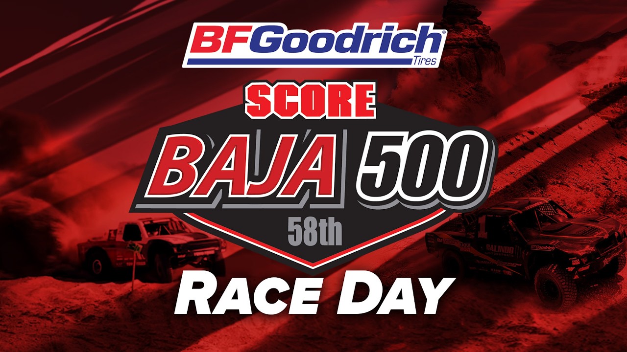2026 BFGoodrich Tires 58th SCORE Baja 500 &mdash; RACE DAY