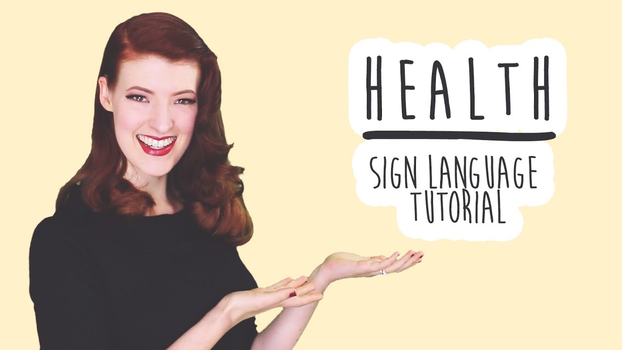 Health - Sign Language Tutorial (BSL)