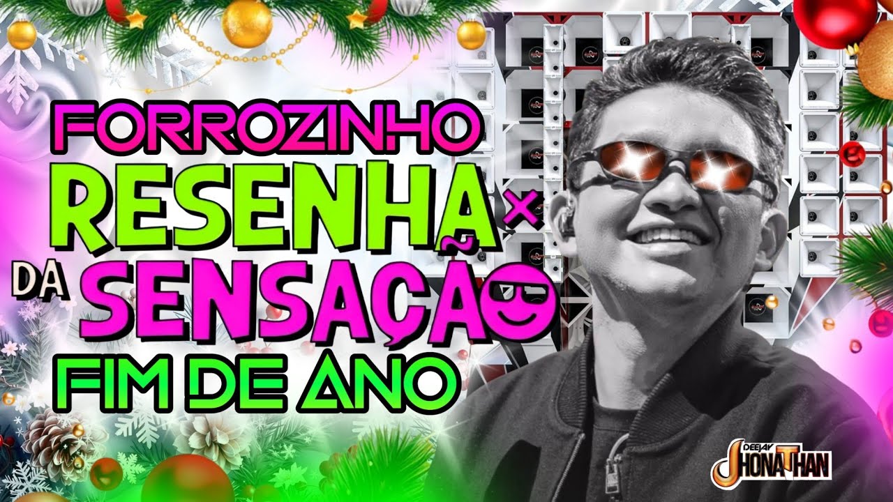 FORROZINHO FIM DE ANO RESENHA DA SENSAÇÃO 🎵 AS MELHORES MARCYNHO SENSAÇÃO 2025 ((DJ JHONATHAN)) 