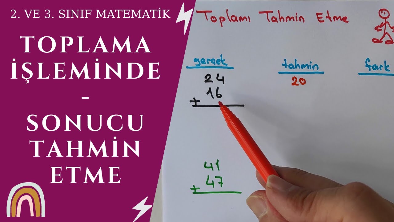 TOPLAMA İŞLEMİNDE SONUCU TAHMİN ETME | 2. ve 3. SINIF MATEMATİK