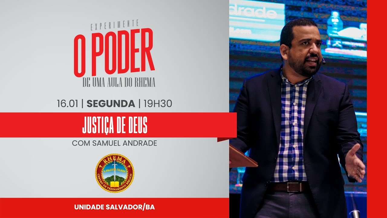 Aula Demonstrativa | Justiça de Deus | Samuel Andrade | 16.01.2023 | Rhema Salvador/BA