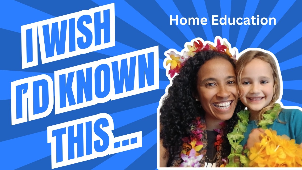 Home Education UK | 5 Things I Wish I'd Known Before Homeschooling.