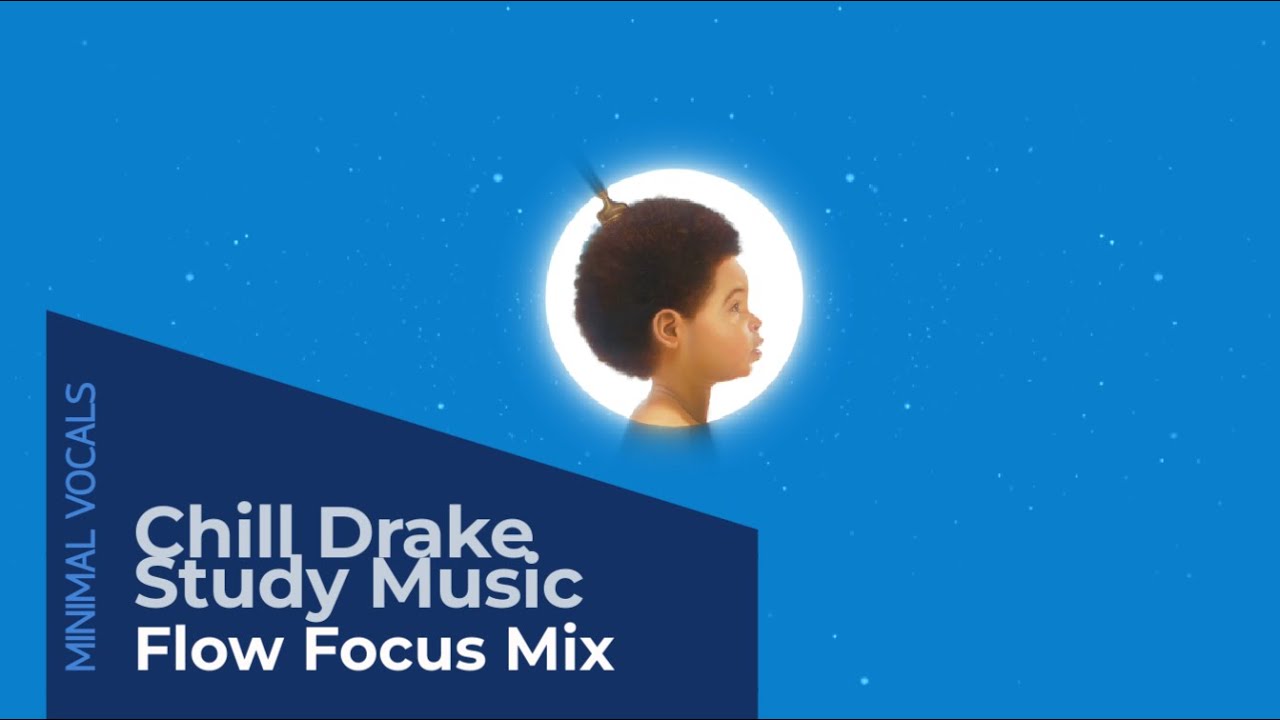Chill Drake Study Music Instrumentals | FLOW FOCUS MIX 🎧