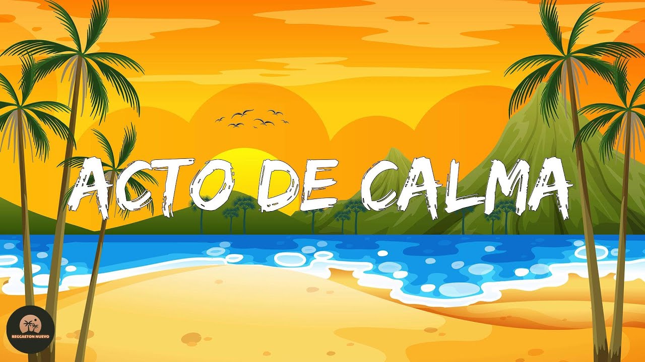 Morad - Acto de Calma (Letra/Lyrics)