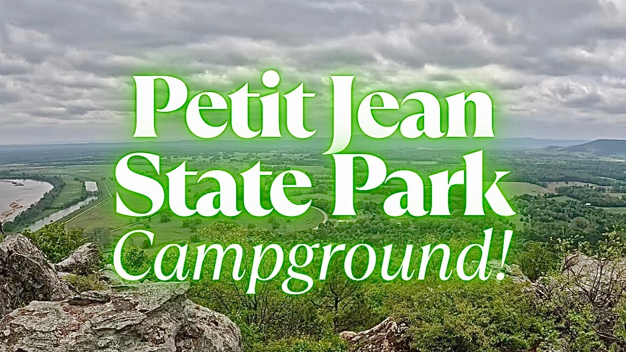 Discover the BEST Campsites at Petit Jean State Park