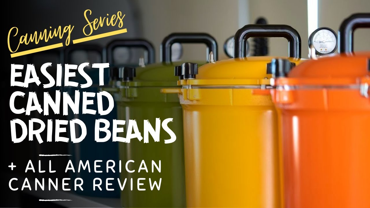 EASY Pressure Canning Dried Beans How-To | All American Canning Model 921 Review | Canning Series