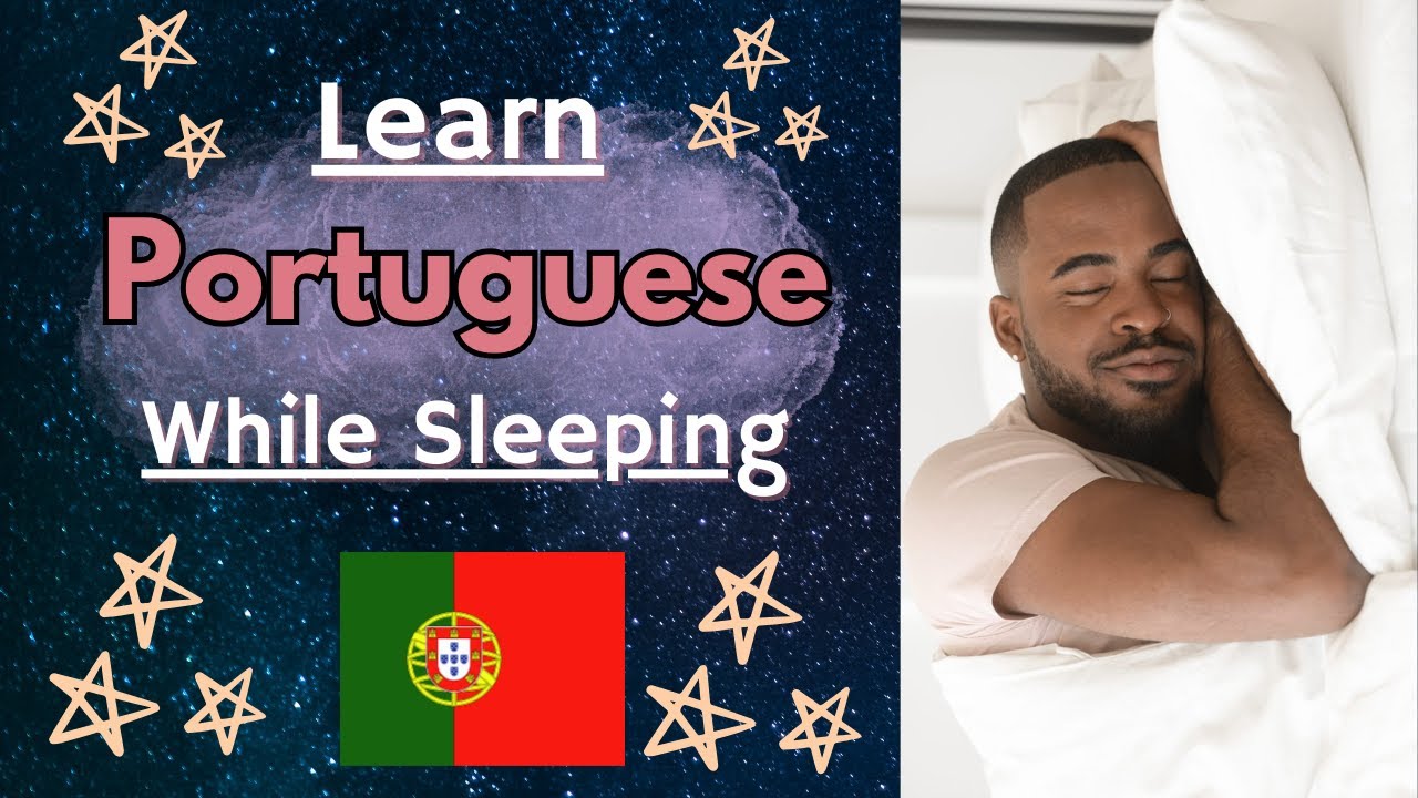 Learn European Portuguese while you sleep