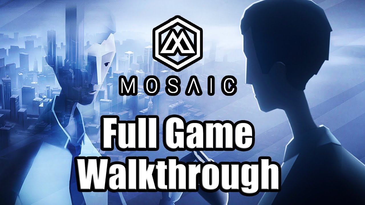 MOSAIC Gameplay Walkthrough Part 1 FULL GAME - No Commentary [PC 1080p Ultra]