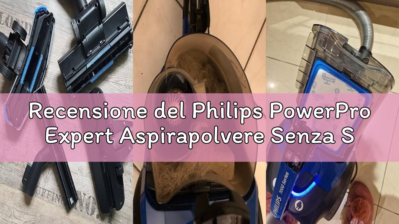 Recensione del Philips PowerPro Expert Aspirapolvere Senza Sacco, Motore Potente da 900W, Filtro HEP