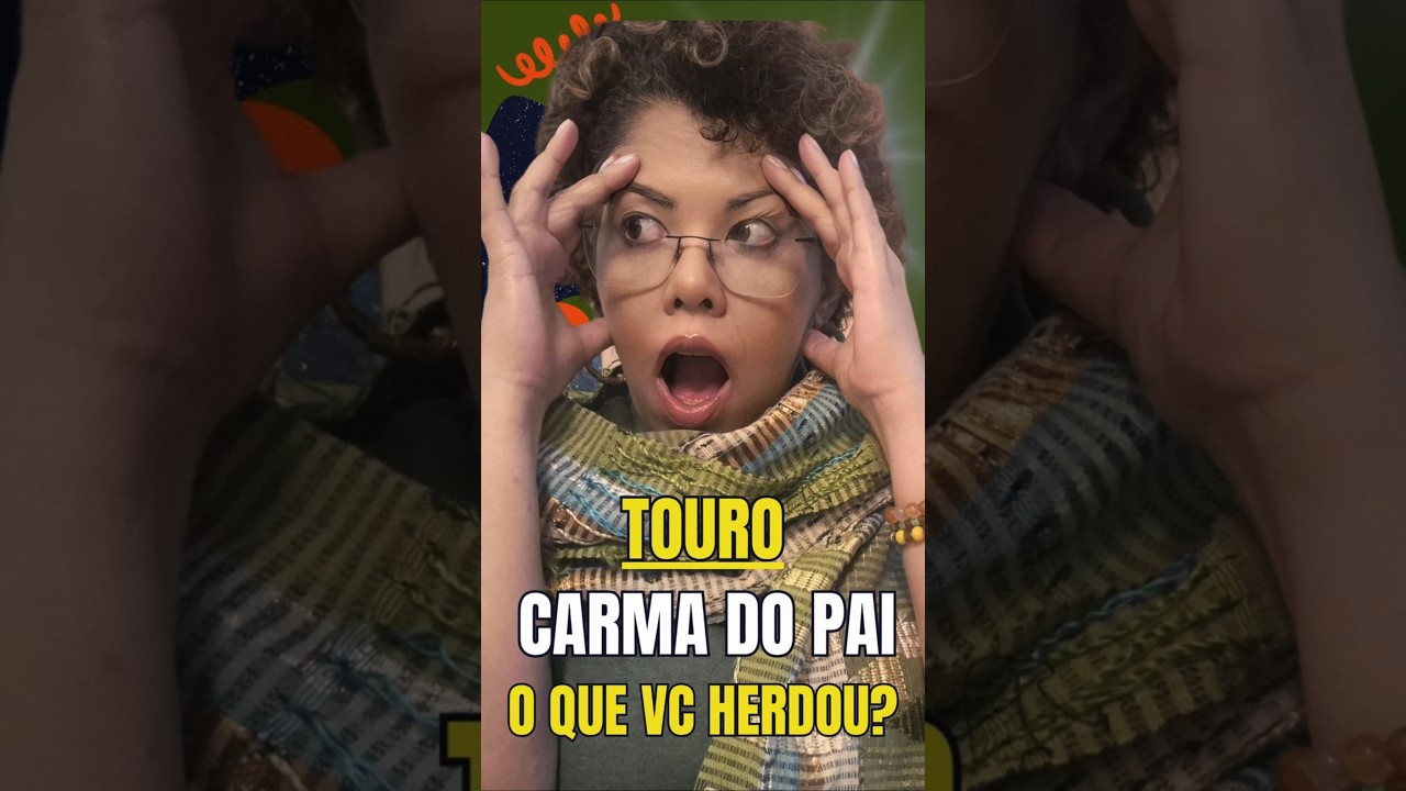 TOURO ♉CARMA do PAI-PREVIS&Atilde;O revela o que voc&ecirc; HERDOU DELE!