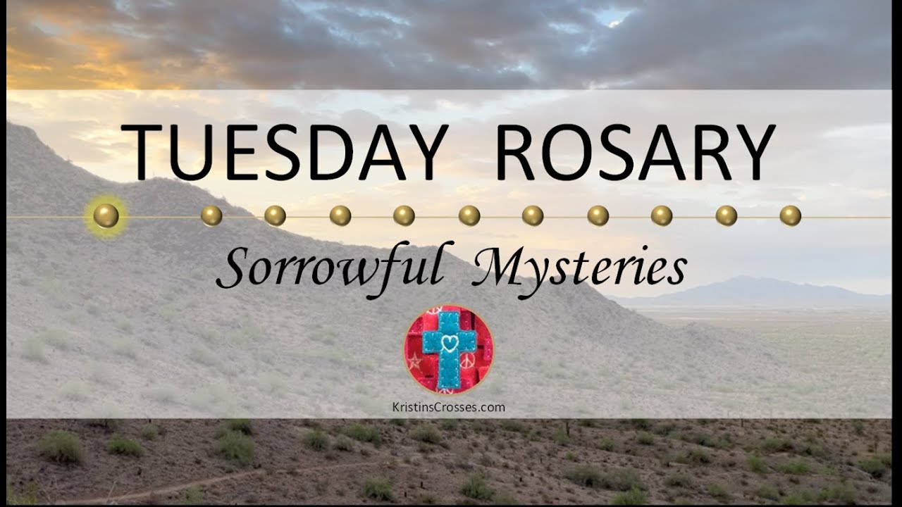 Tuesday Rosary • Sorrowful Mysteries of the Rosary 💜 Dawn in the Desert